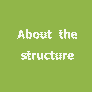 About the structure